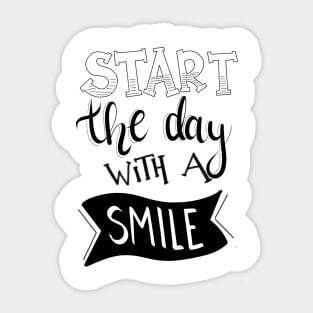 start the day with a smile Sticker